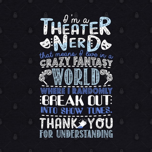 Theater Nerd by KsuAnn